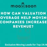 How Can Valuation Coverage Help Moving Companies Increase Revenue?