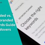 Branded vs. Non-branded Keywords Guide for Movers