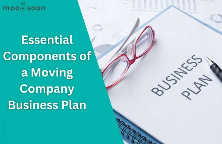 Essential Components of a Moving Company Business Plan