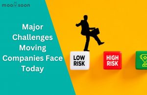 Major Challenges Moving Companies Face Today