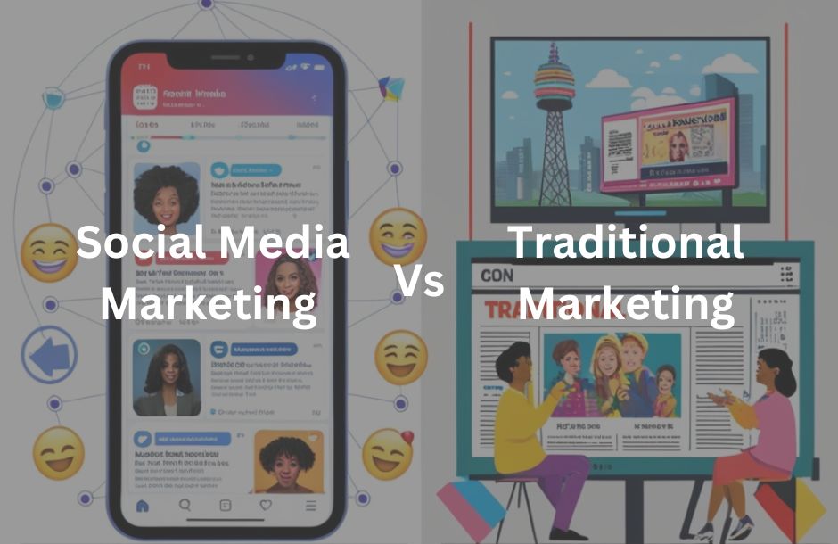 Social Media and Traditional marketing