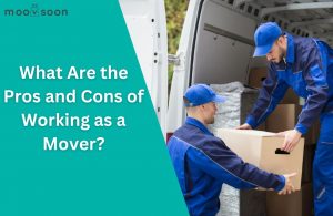 Pros and Cons of Working as a Mover