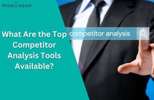 Top Competitor Analysis Tools